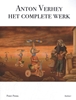 Afbeelding van Anton Verhey: Het Complete Werk