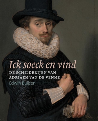 Afbeeldingen van Ick soeck en vind – De schilderijen van Adriaen van de Venne