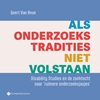 Afbeelding van Als onderzoekstradities niet volstaan