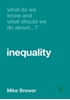 Afbeelding van What Do We Know and What Should We Do About Inequality?
