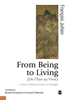 Afbeelding van From Being to Living : a Euro-Chinese lexicon of thought