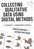 Afbeelding van Collecting Qualitative Data Using Digital Methods