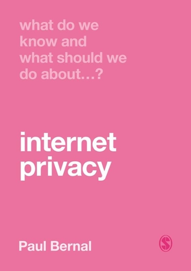 Afbeelding van What Do We Know and What Should We Do About Internet Privacy?
