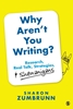 Afbeelding van Why Aren't You Writing?: Research, Real Talk, Strategies, & Shenanigans
