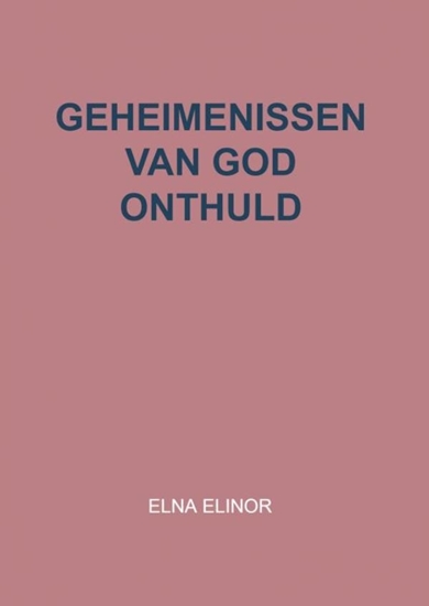 Afbeelding van Geheimenissen van God onthuld