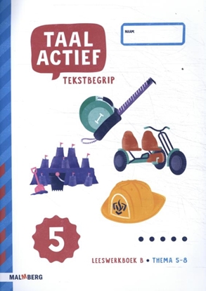 Afbeeldingen van Taal actief Thema 5-8 tekstbegrip leerwerkboek B