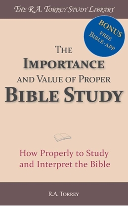 Afbeeldingen van The Importance and Value of Proper Bible Study
