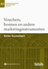 Afbeelding van Beroepsvereniging voor Boekhoudkundige Beroepen (BBB), nr. 40 40-Vouchers, bonnen en andere marketinginstrumenten