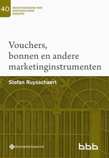 Afbeelding van Beroepsvereniging voor Boekhoudkundige Beroepen (BBB), nr. 40 40-Vouchers, bonnen en andere marketinginstrumenten