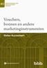 Afbeelding van Beroepsvereniging voor Boekhoudkundige Beroepen (BBB), nr. 40 40-Vouchers, bonnen en andere marketinginstrumenten