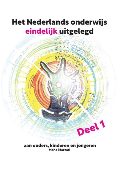 Afbeelding van Het Nederlands onderwijs eindelijk uitgelegd 1