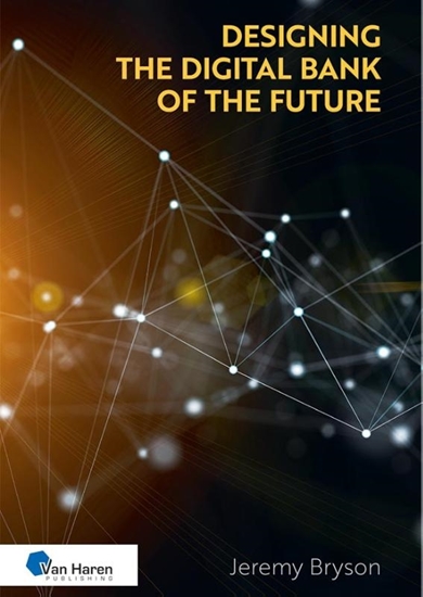 Afbeelding van Designing the Digital Bank of the Future