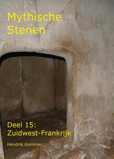Afbeelding van Mythische Stenen Zuidwest-Frankrijk