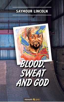 Afbeeldingen van Blood, sweat and God