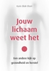 Afbeelding van Jouw lichaam weet het