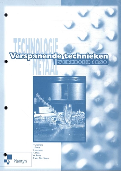 Afbeelding van Technologie metaal Verspanende technieken 1 BSO Werkboek
