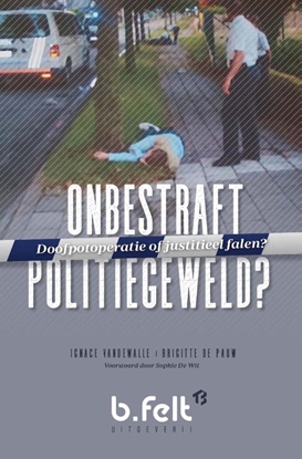 Afbeeldingen van Onbestraft Politiegeweld?