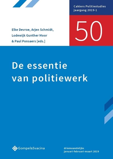 Afbeelding van Cahiers Politiestudies nr. 50 De essentie van politiewerk