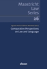 Afbeelding van Maastricht Law Series Comparative Perspectives on Law and Language