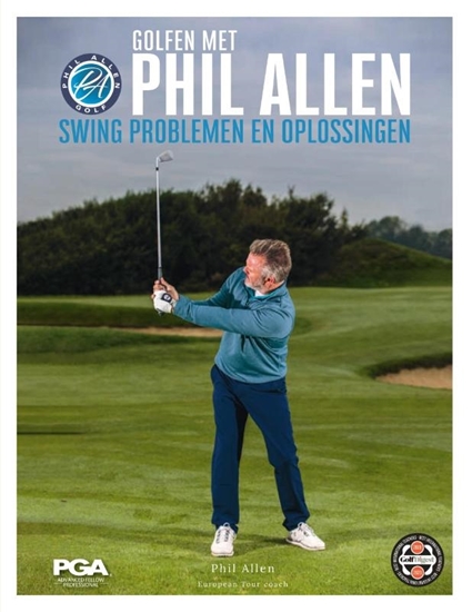 Afbeelding van Golfen met Phil Allen Swing problemen en oplossingen