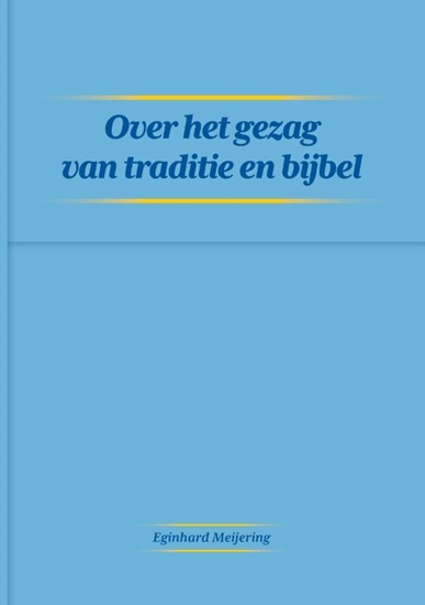 Afbeelding van Over het gezag van traditie en bijbel
