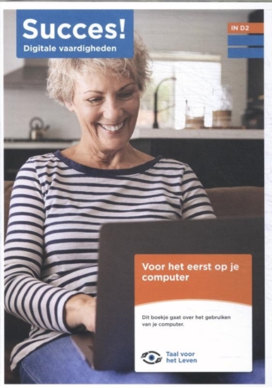 Afbeelding van Succes! Digitale vaardigheden IN D2: Voor het eerst op je computer