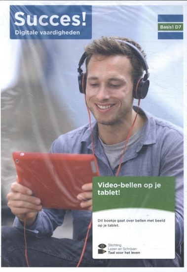 Afbeelding van Succes! Digitale vaardigheden Basis 1 D7: Video-bellen op je tablet (set van 5)