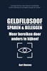 Afbeelding van Geldfilosoof. Sparen & Beleggen. Meer bereiken door anders te kijken!