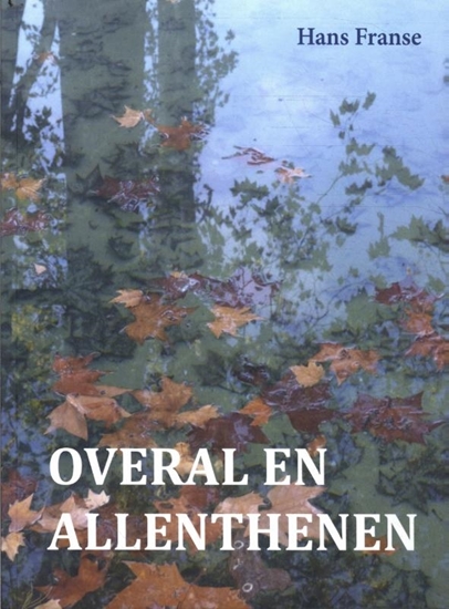 Afbeelding van Overal en allenthenen