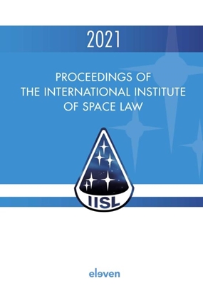 Afbeeldingen van Proceedings of the International Institute of Space Law Proceedings of the International Institute of Space Law 2021