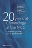 Afbeelding van 20 years of Criminology at the NICC
