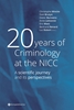Afbeelding van 20 years of Criminology at the NICC