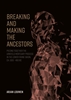 Afbeelding van Breaking and making the ancestors