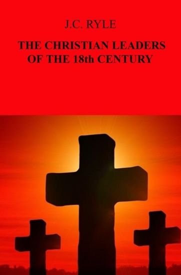 Afbeelding van THE CHRISTIAN LEADERS OF THE 18th CENTURY
