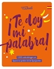Afbeelding van Te doy mi palabra