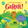 Afbeelding van Usborne Schuif en luister Wat zegt de tijger? GRRRR!