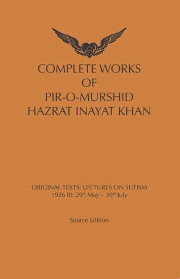 Afbeelding van Complete works of pir-o-murshid Hazrat Inaya Khan Lectures on Sufism: 1926 III
