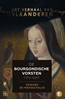 Afbeelding van Het verhaal van Vlaanderen De Bourgondische vorsten (1315-1530)