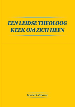 Afbeeldingen van Een Leidse theoloog keek om zich heen