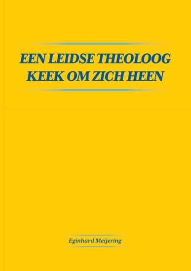 Afbeelding van Een Leidse theoloog keek om zich heen