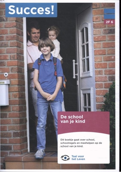 Afbeelding van Succes! Taal 2F T6: De school van je kind
