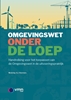 Afbeelding van De Omgevingswet onder de loep