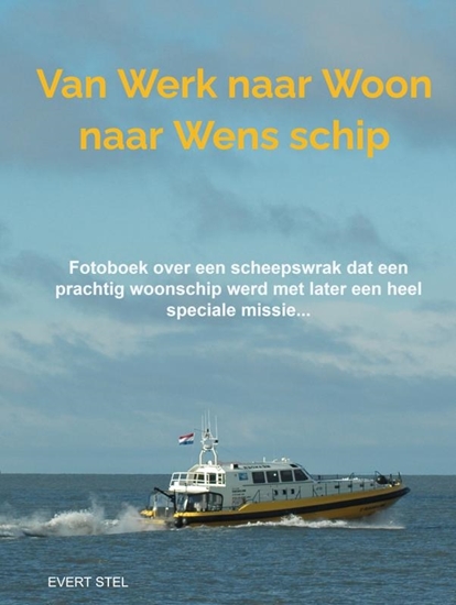 Afbeelding van Van Werk naar Woon naar Wensschip