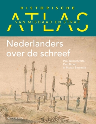 Afbeeldingen van Historische atlas van misdaad en straf