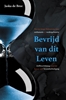 Afbeelding van Bevrijd van dit Leven