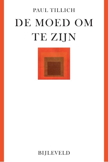 Afbeelding van De moed om te zijn
