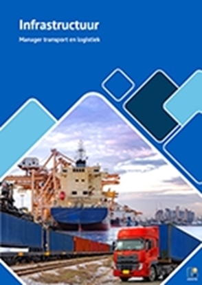 Afbeeldingen van Manager transport en logistiek Infrastructuur theorie