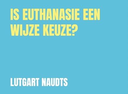 Afbeeldingen van Is euthanasie een wijze keuze?