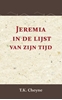 Afbeelding van Jeremia in de lijst van zijn tijd