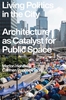 Afbeelding van Living Politics in the City